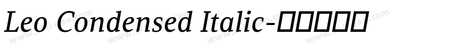 Leo Condensed Italic字体转换